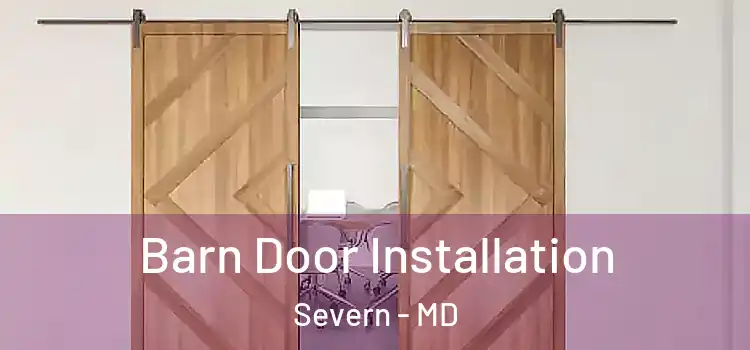  Barn Door Installation Severn - MD