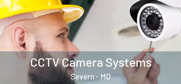  CCTV Camera Systems Severn - MD