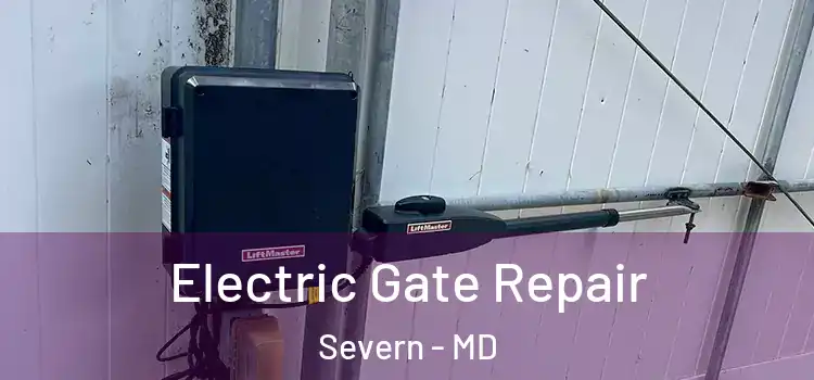  Electric Gate Repair Severn - MD