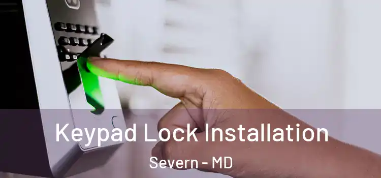  Keypad Lock Installation Severn - MD