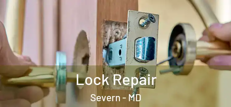  Lock Repair Severn - MD
