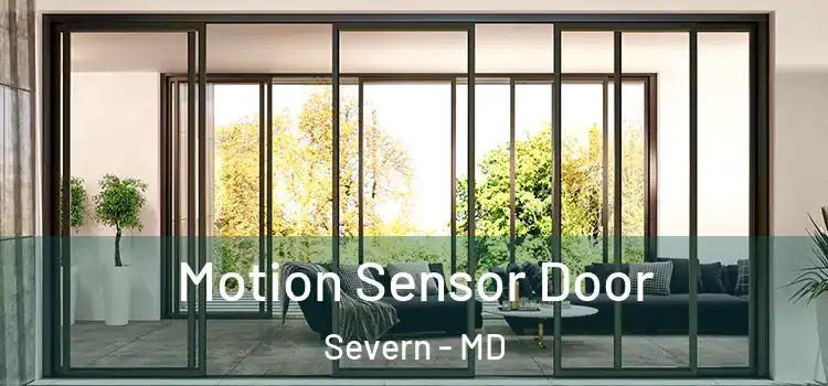  Motion Sensor Door Severn - MD