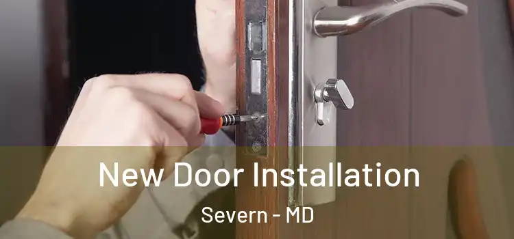  New Door Installation Severn - MD