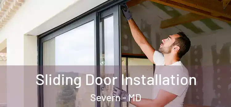  Sliding Door Installation Severn - MD